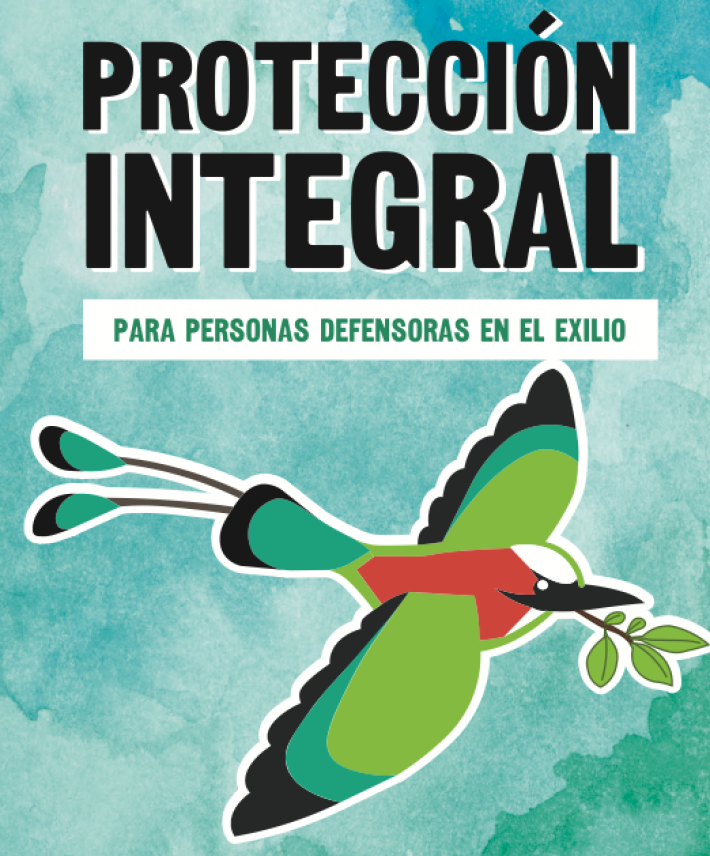 Protección integral para personas defensoras en el exilio