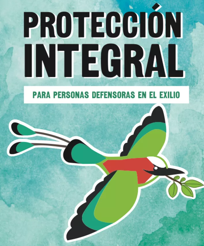 Protección integral para personas defensoras en el exilio